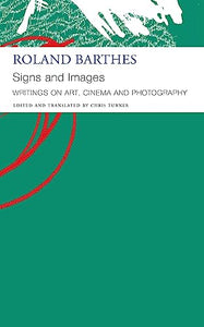 Signs and Images – Writings on Art, Cinema and Photography 