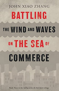 Battling the Wind and Waves on the Sea of Commerce 