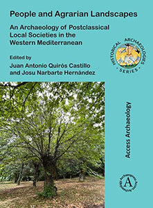 People and Agrarian Landscapes: An Archaeology of Postclassical Local Societies in the Western Mediterranean 