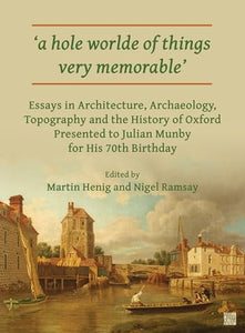 ‘a hole worlde of things very memorable’ 