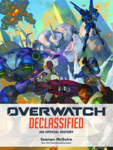 Overwatch: Declassified - An Official History 