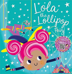 Lola the Lollipop Fairy 