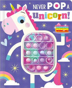 Never Pop a Unicorn! 