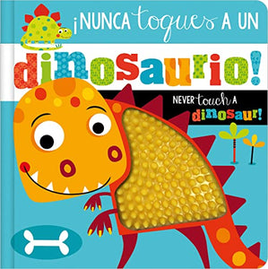 �Nunca Toques a Un Dinosaurio! / Never Touch a Dinosaur! 