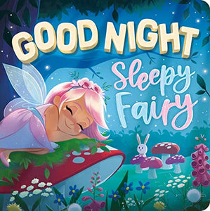 Goodnight, Sleepy Fairy 