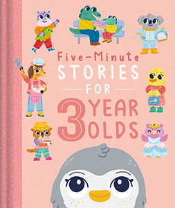 Five-Minute Stories for 3 Year Olds 