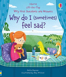 Very First Questions & Answers: Why do I (sometimes) feel sad? 