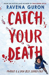 Catch Your Death 