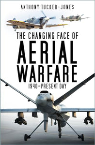 The Changing Face of Aerial Warfare 