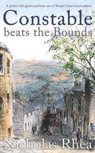 CONSTABLE BEATS THE BOUNDS a perfect feel-good read from one of Britain's best-loved authors 