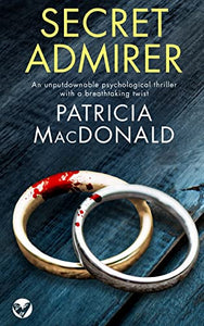 SECRET ADMIRER an unputdownable psychological thriller with a breathtaking twist 