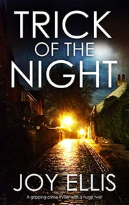 TRICK OF THE NIGHT a gripping crime thriller with a huge twist (Detective Matt Ballard Mystery Book 5) 