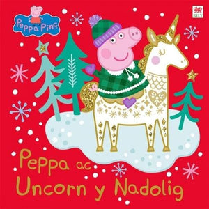 Peppa ac Uncorn y Nadolig 