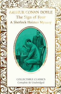 The Sign of the Four (A Sherlock Holmes Mystery) 