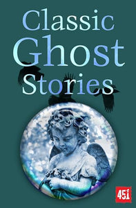 Classic Ghost Stories 