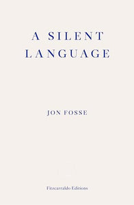 A Silent Language — WINNER OF THE 2023 NOBEL PRIZE IN LITERATURE 