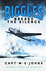 Biggles Breaks the Silence 