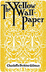 The Yellow Wallpaper 