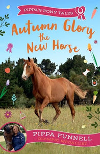 Autumn Glory the New Horse 