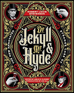 The New Annotated Strange Case of Dr. Jekyll and Mr. Hyde 