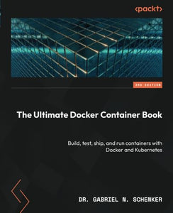 The Ultimate Docker Container Book 