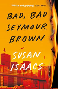 Bad, Bad Seymour Brown 