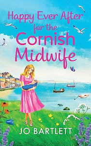 Happy Ever After for the Cornish Midwife 