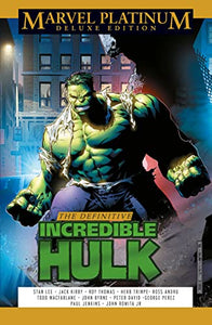 Marvel Platinum Deluxe Edition: The Definitive Incredible Hulk 