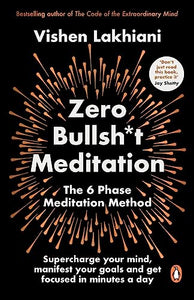 Zero Bullsh*t Meditation 