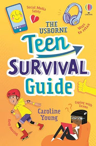 The Usborne Teen Survival Guide 