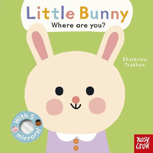 Baby Faces: Little Bunny, Where Are You? 