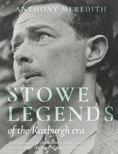 Stowe Legends of the Roxburgh Era 