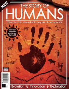 How It Works: The Story Of Humans: Discover the remarkable origins of our species 