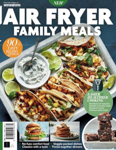 Air Fryer Family Meals: 90 tasty recipes and ideas 