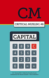 Critical Muslim 46: Capital 