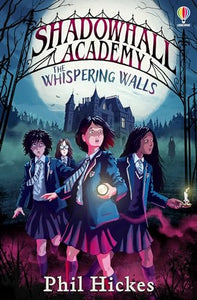 Shadowhall Academy: The Whispering Walls 