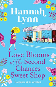 Love Blooms at the Second Chances Sweet Shop 