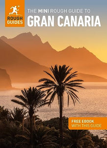 The Mini Rough Guide to Gran Canaria (Travel Guide with Free eBook) 