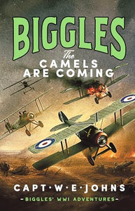 Biggles: The Camels are Coming 