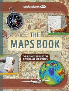 Lonely Planet Kids The Maps Book 