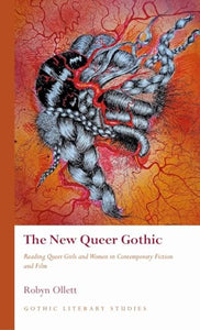 The New Queer Gothic 