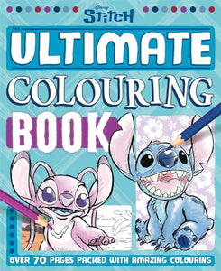 Disney Stitch: The Ultimate Colouring Book 