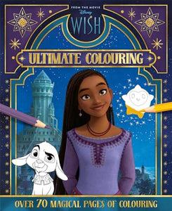 Disney Wish: Ultimate Colouring 