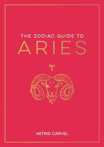 The Zodiac Guide to Aries 