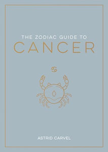 The Zodiac Guide to Cancer 