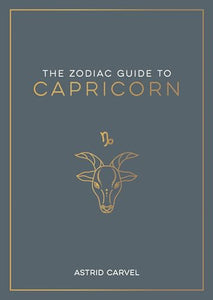 The Zodiac Guide to Capricorn 