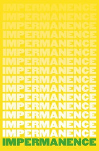 Impermanence 