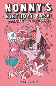 Nonny's Birthday Bash: Confetti & Catastrophe 