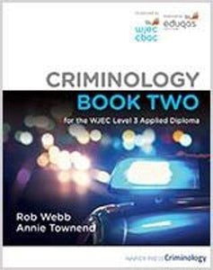 Criminology Book Two for the WJEC Level 3 Applied Diploma 