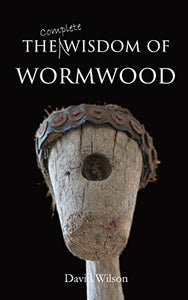 The Wisdom of Wormwood 